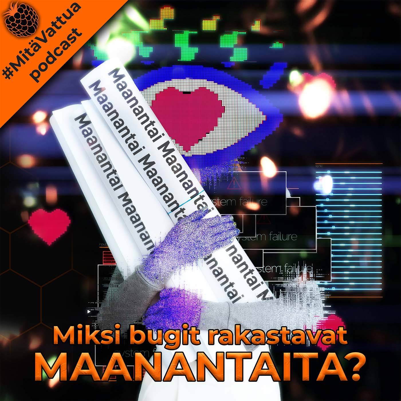 Miksi bugit rakastavat maanantaita episode artwork
