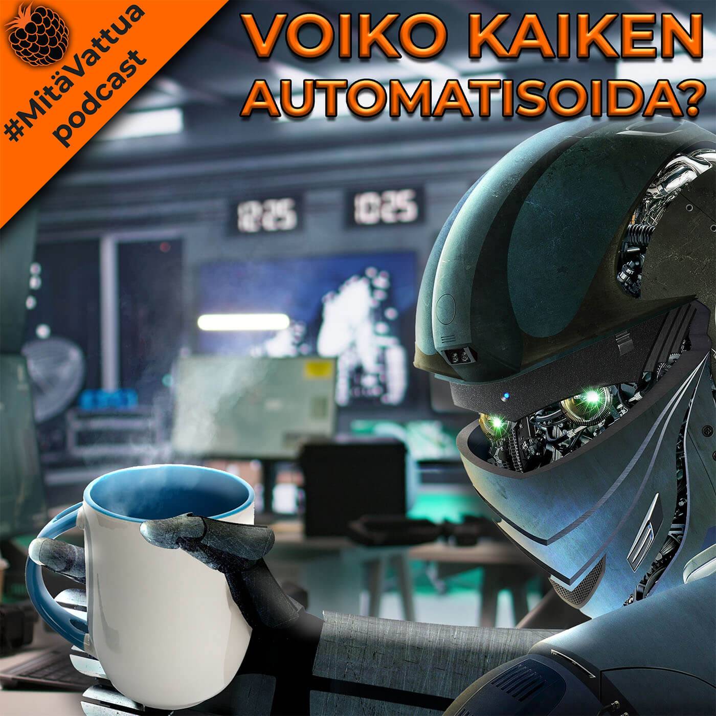 Voiko kaiken automatisoida? episode artwork